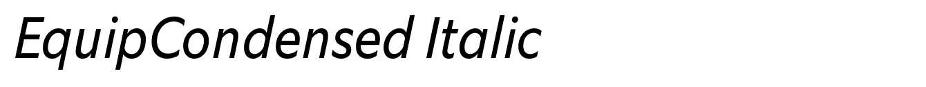 EquipCondensed Italic
